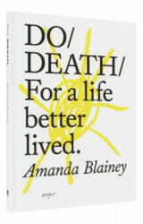 Do Death - Amanda Blainey (ISBN: 9781907974670)