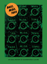 Bass, Mids, Tops - Joe Muggs, Brian David Stevens (ISBN: 9781907222771)