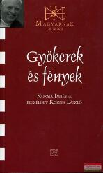 Gyökerek és fények (2008)