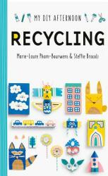 DIY Afternoon: Recycling (ISBN: 9781849766524)