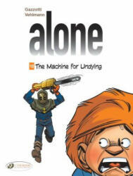 Alone Vol. 10: The Machine For Undying - Fabien Vehlmann (ISBN: 9781849184427)