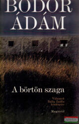 A börtön szaga (2007)