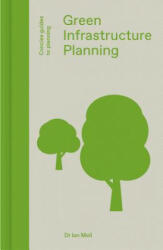 Green Infrastructure Planning - Ian Mell (ISBN: 9781848222755)