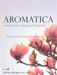 Aromatica Volume 2 - HOLMES PETER (ISBN: 9781848193048)
