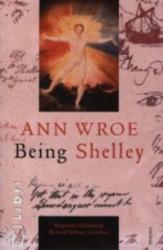 Being Shelley - The Poet's Search for Himself (2008)