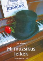 MI MUZSIKUS LELKEK (2007)