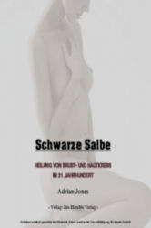 Schwarze Salbe - Adrian Jones (2011)