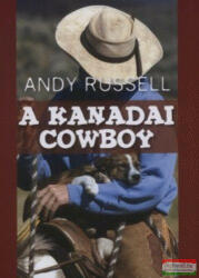 Andy Russell - A kanadai cowboy (2009)