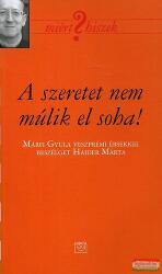 A szeretet nem múlik el soha! (2009)