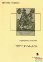 BETHLEN GÁBOR (2008)