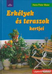 Hans-Peter Maier: Erkélyek és teraszok kertjei Szépséghibás (2006)