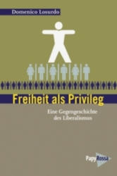 Freiheit als Privileg - Domenico Losurdo (2010)