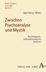 Zwischen Psychoanalyse und Mystik - Karl-Heinz Witte (2010)