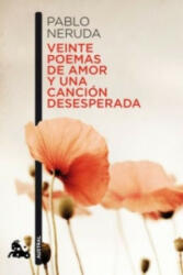Veinte poemas de amor y una cancion desesperada - Pablo Neruda (2011)