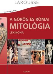 Jean-Claude Belfiore - A görög és római mitológia lexikona (2008)