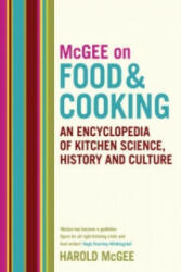 McGee on Food and Cooking: An Encyclopedia of Kitchen Science, History and Culture - Harold McGee (2004)