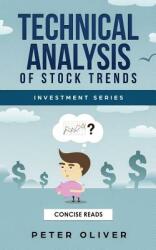 Technical Analysis of Stock Trends (ISBN: 9781798596241)