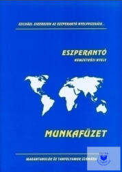 Eszperantó Nemzetközi Nyelv - Munkafüzet (2005)