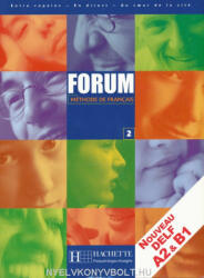 Angels Campa, Claude Mestreit, Juli: Forum - Méthode de francais 2 Livre de l'éleve Nouveau DELF A2 & B1 (2007)