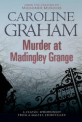 Murder at Madingley Grange - Caroline Graham (2009)