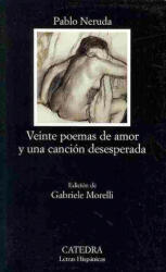 Veinte poemas de amor y una canción desesperada - Pablo Neruda (2008)