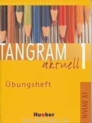 Tangram aktuell 1, Ubungsheft - Jutta Orth-Chambah (2007)