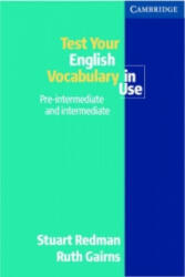 Test your English Vocabulary in Use: Pre-intermediate and Intermediate - Stuart Redman (2006)