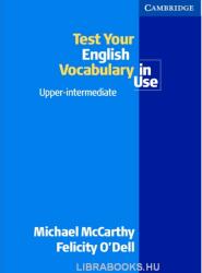 Test your English Vocabulary in Use Upper-Intermediate - Michael McCarthy, Felicity O'Dell (2002)