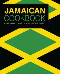 Jamaican Cookbook: Real Jamaican Cooking Done Simply (2nd Edition) - Booksumo Press (ISBN: 9781797789835)