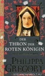 Der Thron der roten Königin - Philippa Gregory, Elvira Willems, Astrid Becker (2011)