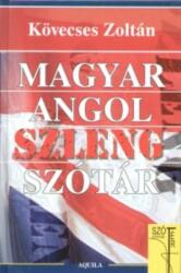 Kövecses Zoltán: Magyar Angol szleng szótár (2006)