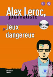 Alex Leroc : Jeux dangereux + CD (2007)