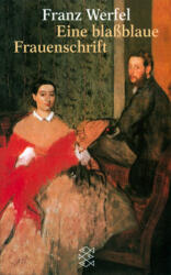 Eine blassblaue Frauenschrift - Franz Werfel (1990)