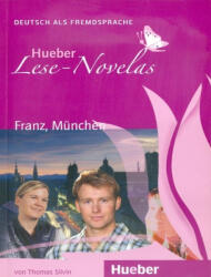 Franz, München -Hueber Lese-Novelas (2007)