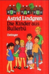 Die Kinder aus Bullerbü. Gesamtausgabe - Astrid Lindgren (1988)