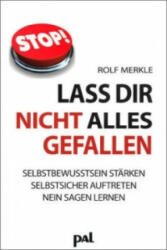 Lass Dir nicht alles gefallen - Rolf Merkle (ISBN: 9783923614356)