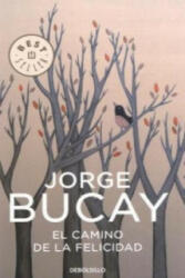 El camino de la felicidad - Jorge Bucay (2007)