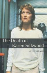 Oxford Bookworms Library: Level 2: : The Death of Karen Silkwood - Joyce Hannam (2008)