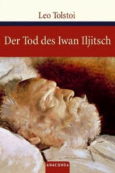 Der Tod des Iwan Iljitsch - Leo N. Tolstoi, Julie Goldbaum (2011)