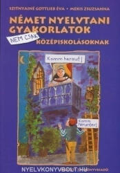 Szitnyainé-Mekis: Német nyelvtani gyakorlatok nem csak középiskolásoknak (2007)