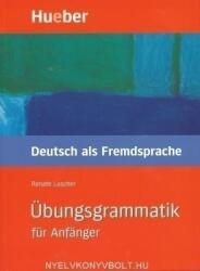 Ubungsgrammatik fur Anfanger Lehr- und Ubungsbuch Deutsch als Fremdsprache - Renate Luscher (2008)