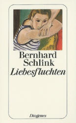 Liebesfluchten - Bernhard Schlink (2001)