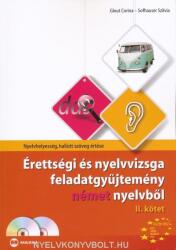 Érettségi és nyelvvizsga feladatgyűjtemény német nyelvből II (2009)
