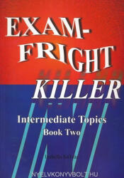 Exam-Fright Killer Intermediate Topics Book Two (2008)