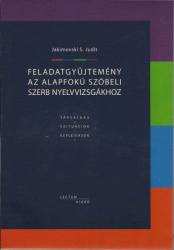 FELADATGYŰJTEMÉNY AZ ALAPFOKÚ SZÓBELI SZERB NYELVVIZSGÁHOZ (2007)