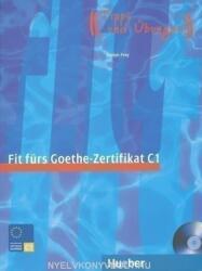 Fit fürs Goethe-Zertifikat C1, m. 1 Buch, m. 1 Audio-CD - Dr. Evelyn Frey (2007)