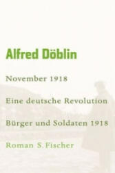 November 1918. Tl. 1 - Alfred Döblin (2008)
