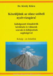 Készüljünk Az Olasz Szóbeli Nyelvvizsgára! Közép-Felsőfok (2005)