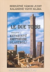 Le Due Torri-Készüljünk A Kétszintű Érettségire Olaszból CD (2005)