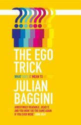 Ego Trick - Julian Baggini (2012)